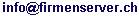Mailto info@firmenserver.ch